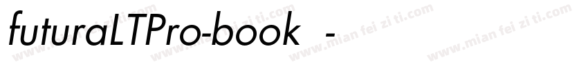 futuraLTPro-book字体字体转换