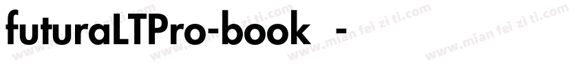 futuraLTPro-book字体字体转换