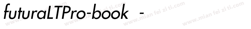 futuraLTPro-book字体字体转换