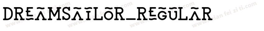 DreamSailor_Regular字体转换