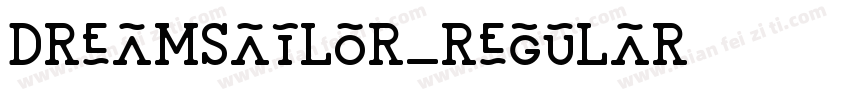 DreamSailor_Regular字体转换