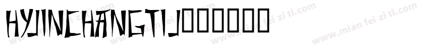 HYJinChangTiJ字体转换