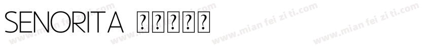 Senorita字体转换