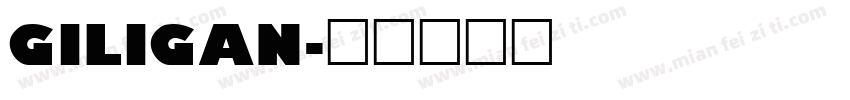 GILIGAN字体转换