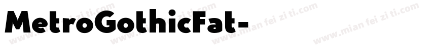 MetroGothicFat字体转换
