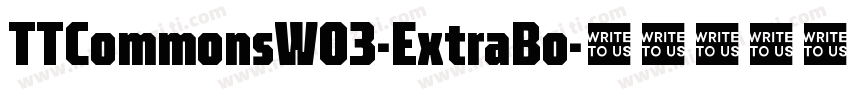 TTCommonsW03-ExtraBo字体转换