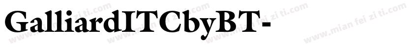 GalliardITCbyBT字体转换