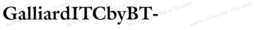 GalliardITCbyBT字体转换
