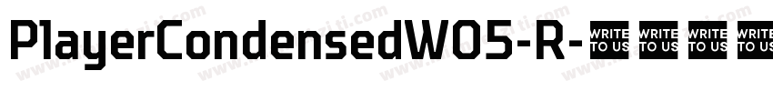 PlayerCondensedW05-R字体转换