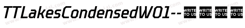 TTLakesCondensedW01-字体转换