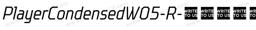 PlayerCondensedW05-R字体转换