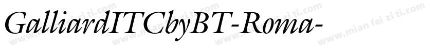 GalliardITCbyBT-Roma字体转换