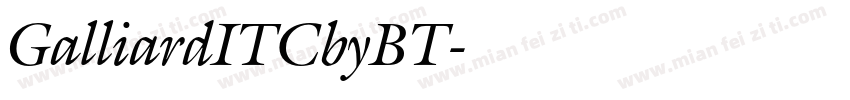 GalliardITCbyBT字体转换