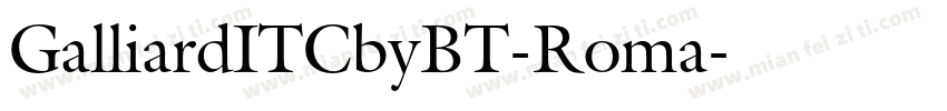 GalliardITCbyBT-Roma字体转换
