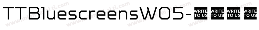 TTBluescreensW05字体转换