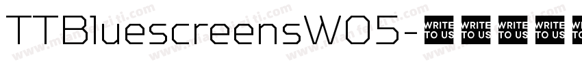 TTBluescreensW05字体转换