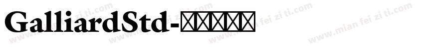 GalliardStd字体转换