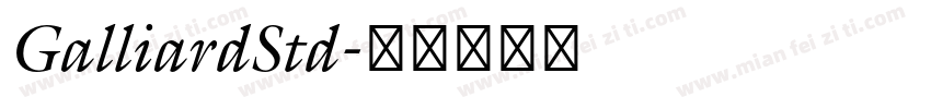 GalliardStd字体转换
