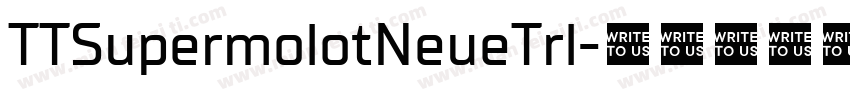 TTSupermolotNeueTrl字体转换
