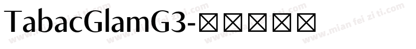 TabacGlamG3字体转换
