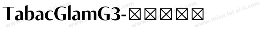 TabacGlamG3字体转换