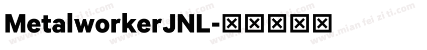 MetalworkerJNL字体转换