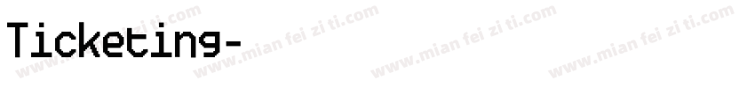 Ticketing字体转换