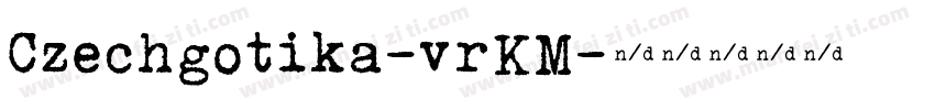 Czechgotika-vrKM字体转换