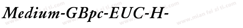 Medium-GBpc-EUC-H字体转换