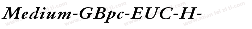 Medium-GBpc-EUC-H字体转换