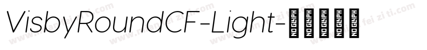 VisbyRoundCF-Light字体转换