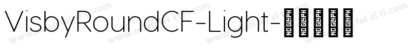 VisbyRoundCF-Light字体转换