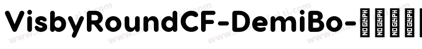 VisbyRoundCF-DemiBo字体转换