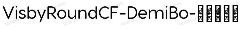 VisbyRoundCF-DemiBo字体转换