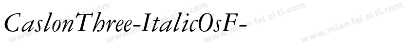 CaslonThree-ItalicOsF字体转换