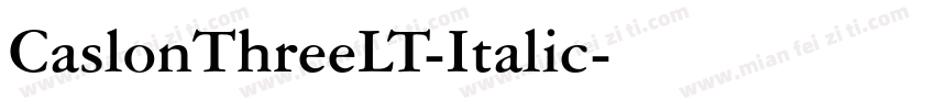 CaslonThreeLT-Italic字体转换