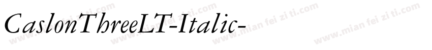 CaslonThreeLT-Italic字体转换