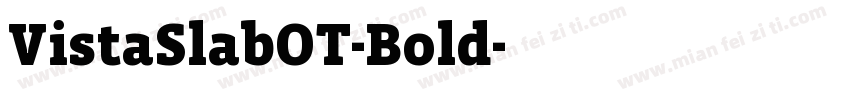 VistaSlabOT-Bold字体转换
