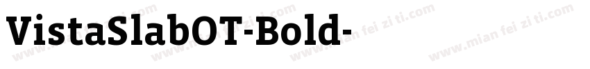 VistaSlabOT-Bold字体转换