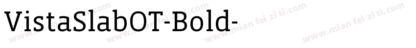 VistaSlabOT-Bold字体转换