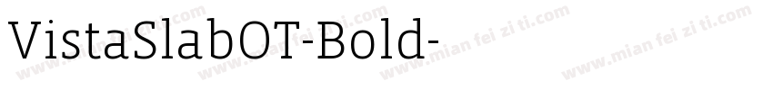 VistaSlabOT-Bold字体转换