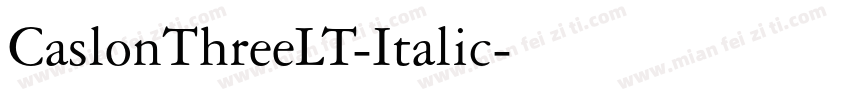 CaslonThreeLT-Italic字体转换