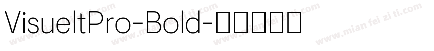 VisueltPro-Bold字体转换