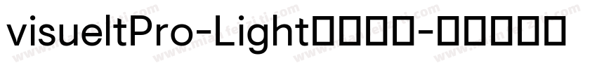 visueltPro-Light字体下载字体转换