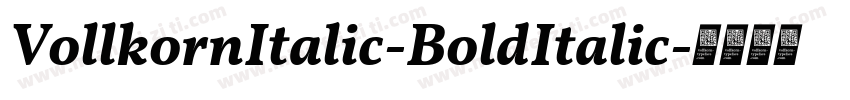 VollkornItalic-BoldItalic字体转换
