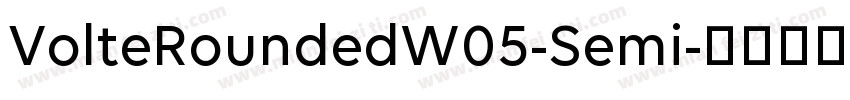 VolteRoundedW05-Semi字体转换