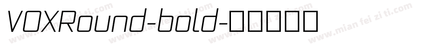 VOXRound-bold字体转换