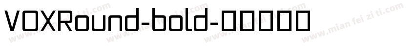 VOXRound-bold字体转换