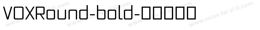 VOXRound-bold字体转换