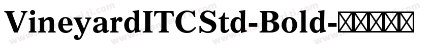 VineyardITCStd-Bold字体转换